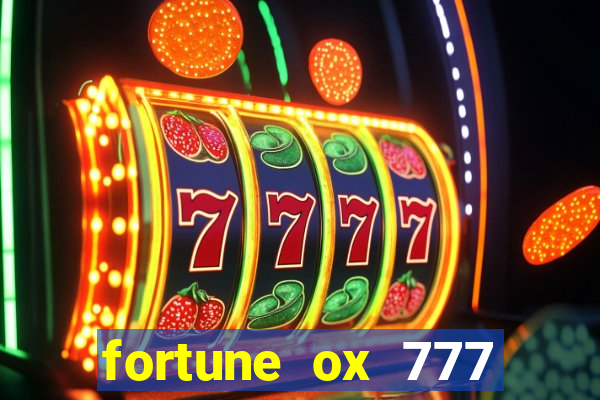 fortune ox 777 fortuna 77